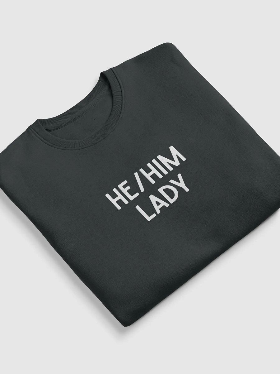 He-Him Lady Eco-conscious Sweatshirt product image (9)