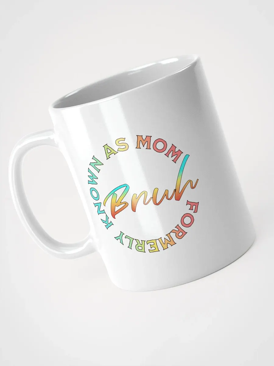 Formerly Known As Mom Bruh Mug product image (2)