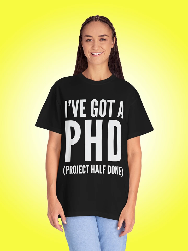 I've Got A PHD product image (1)