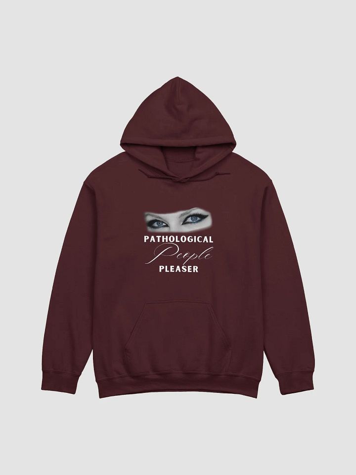 Pathological People Pleaser Hoodie (Dark Colors) product image (1)