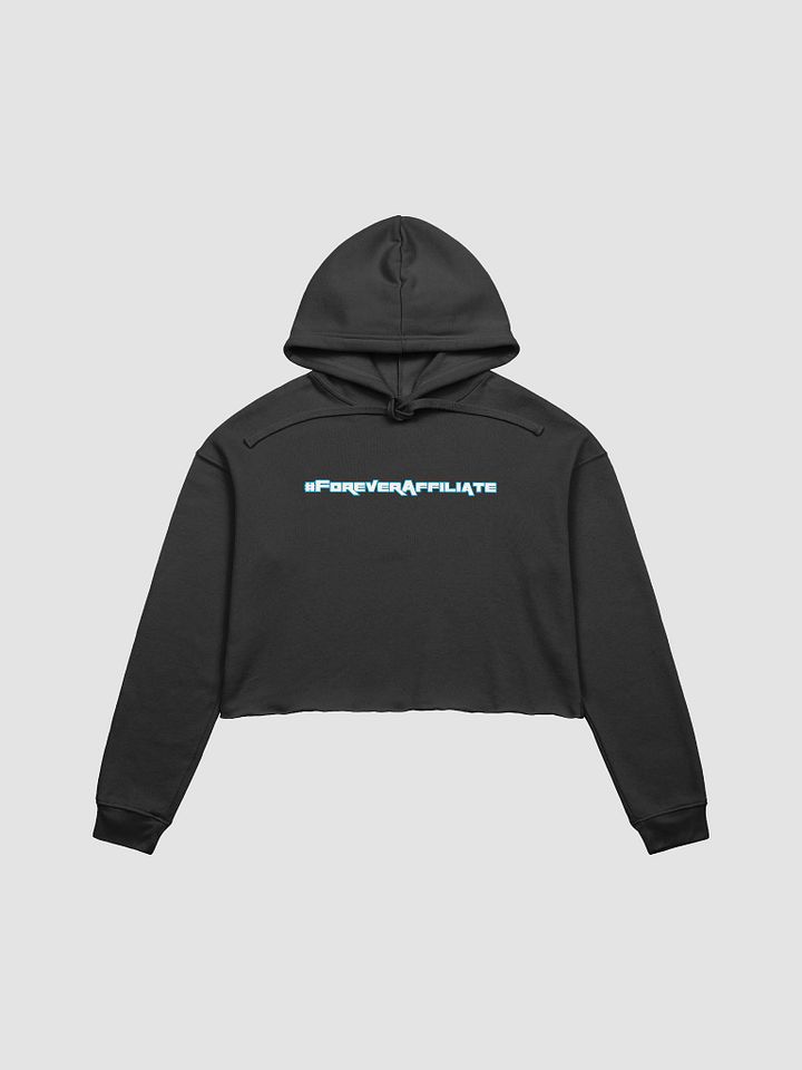 #ForeverAffiliate - Crop Hoodie product image (7)
