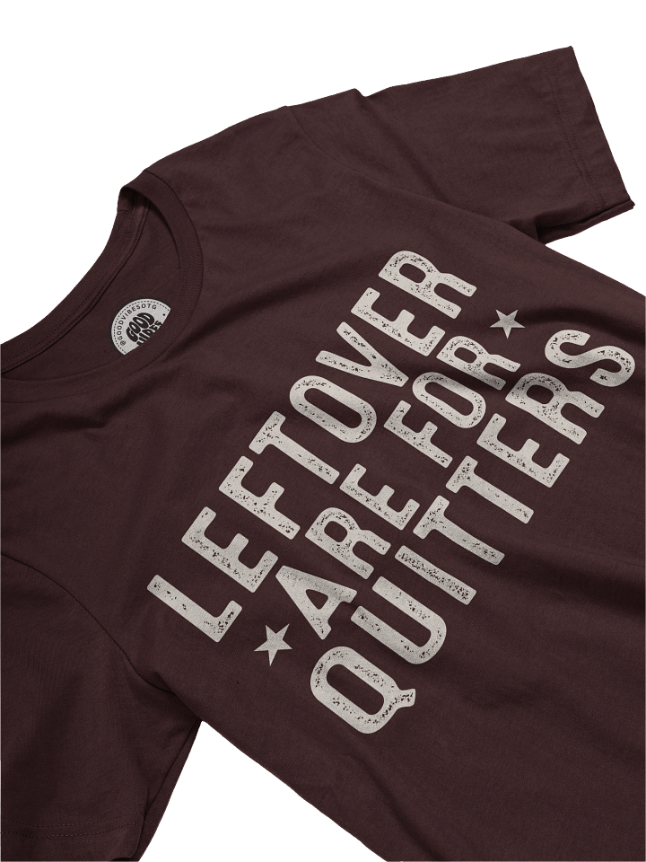 Leftovers are for Quitters product image (1)