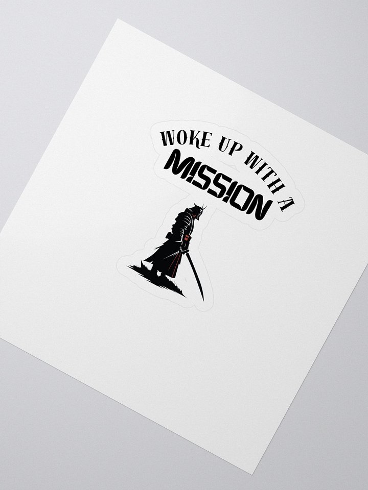 Woke Up With Mission - Samurai - Sticker product image (2)