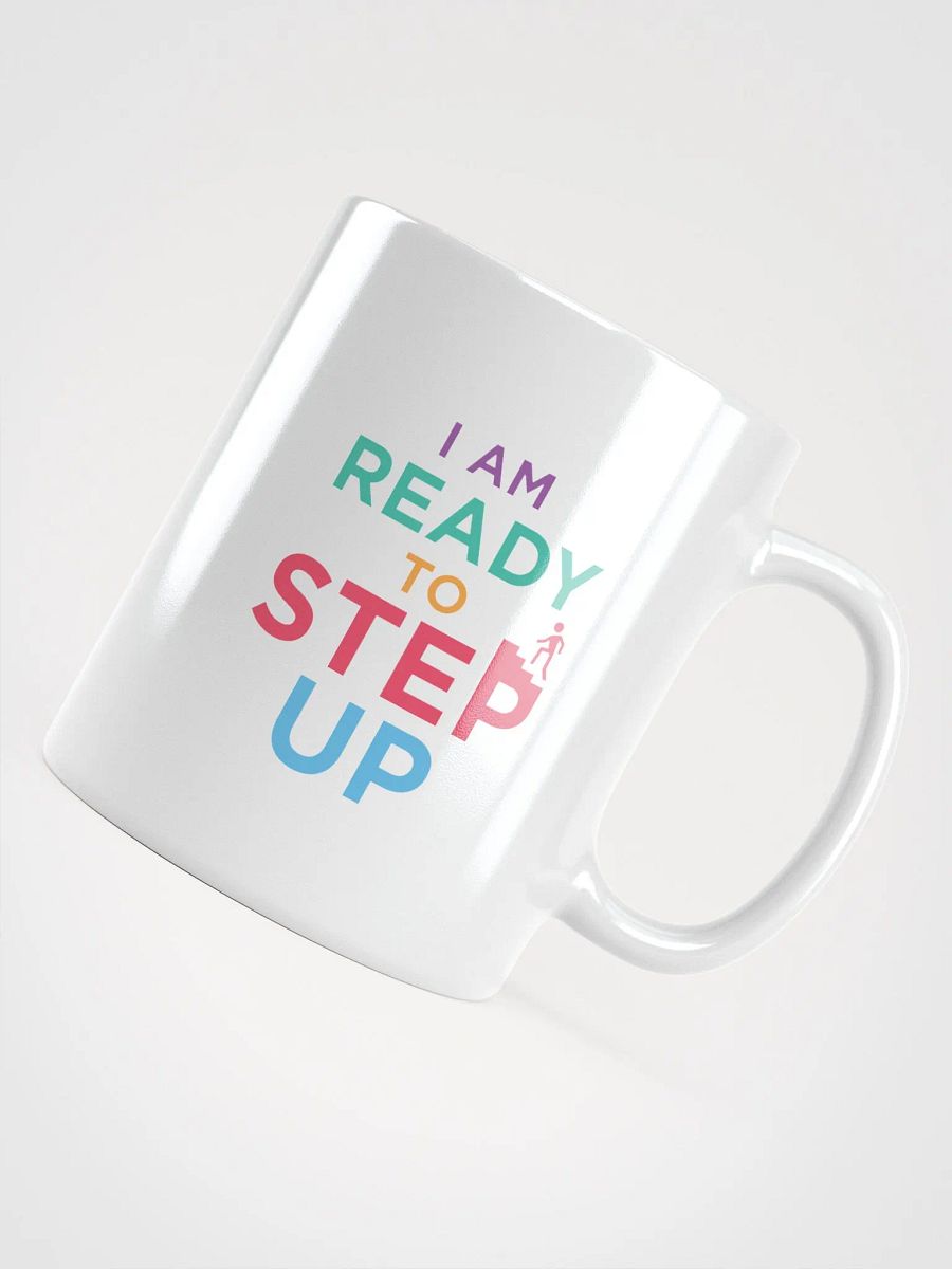 I Am Ready to Step Up product image (4)