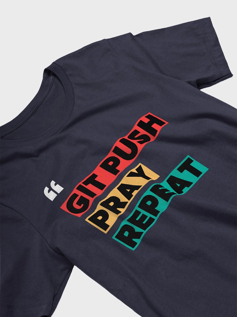 GIT PUSH PRAY REPEAT T-Shirt product image (3)