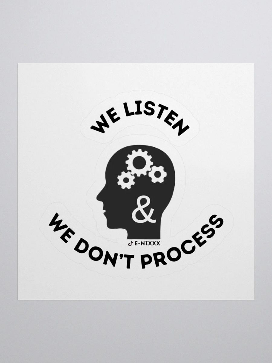 We Listen & We Don't Process product image (1)