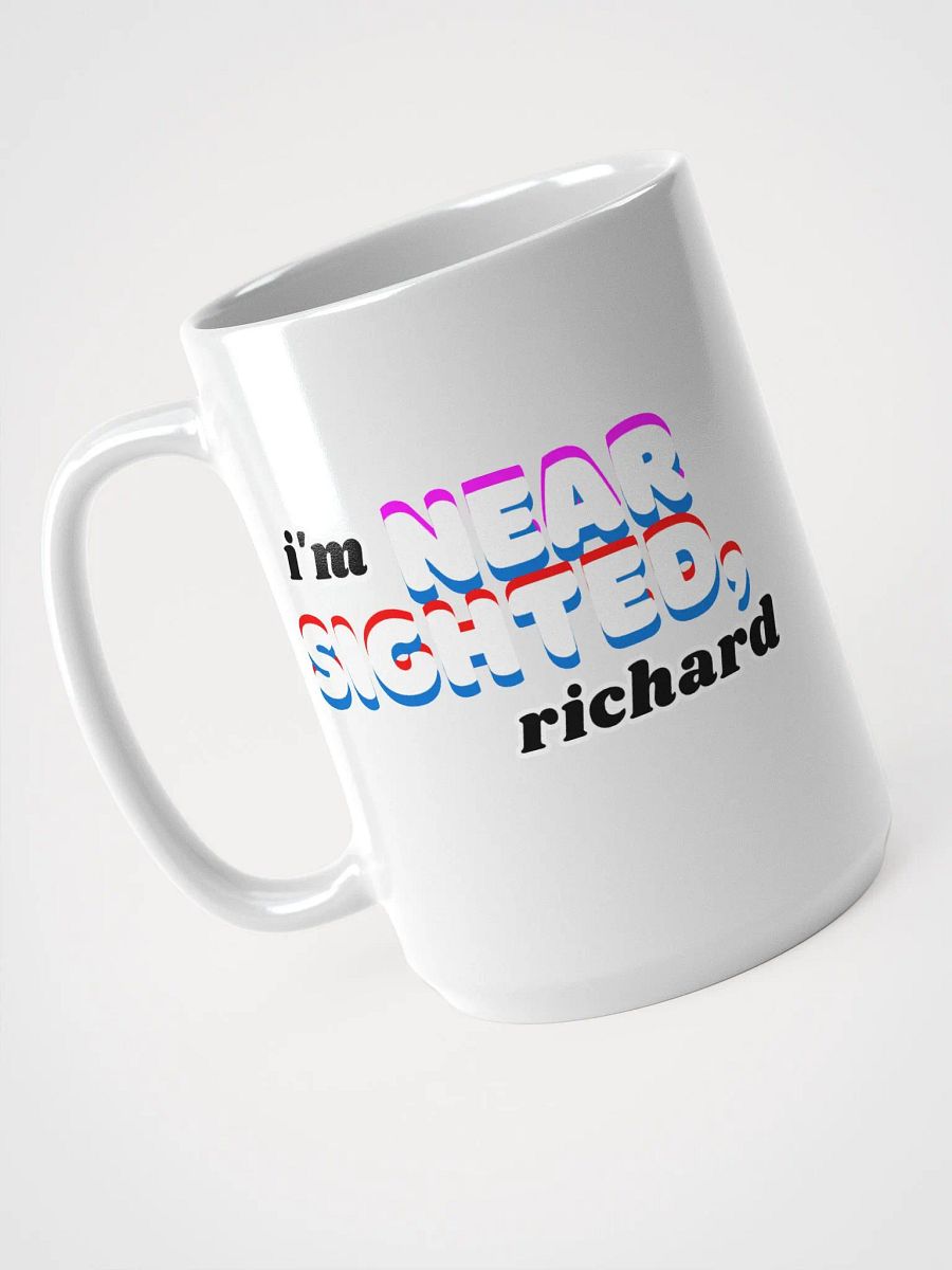 I'M NEARSIGHTED, RICHARD white glossy mug product image (1)