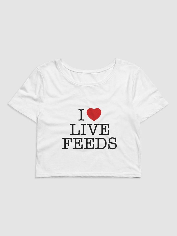 I <3 Live Feeds Crop Tee product image (1)
