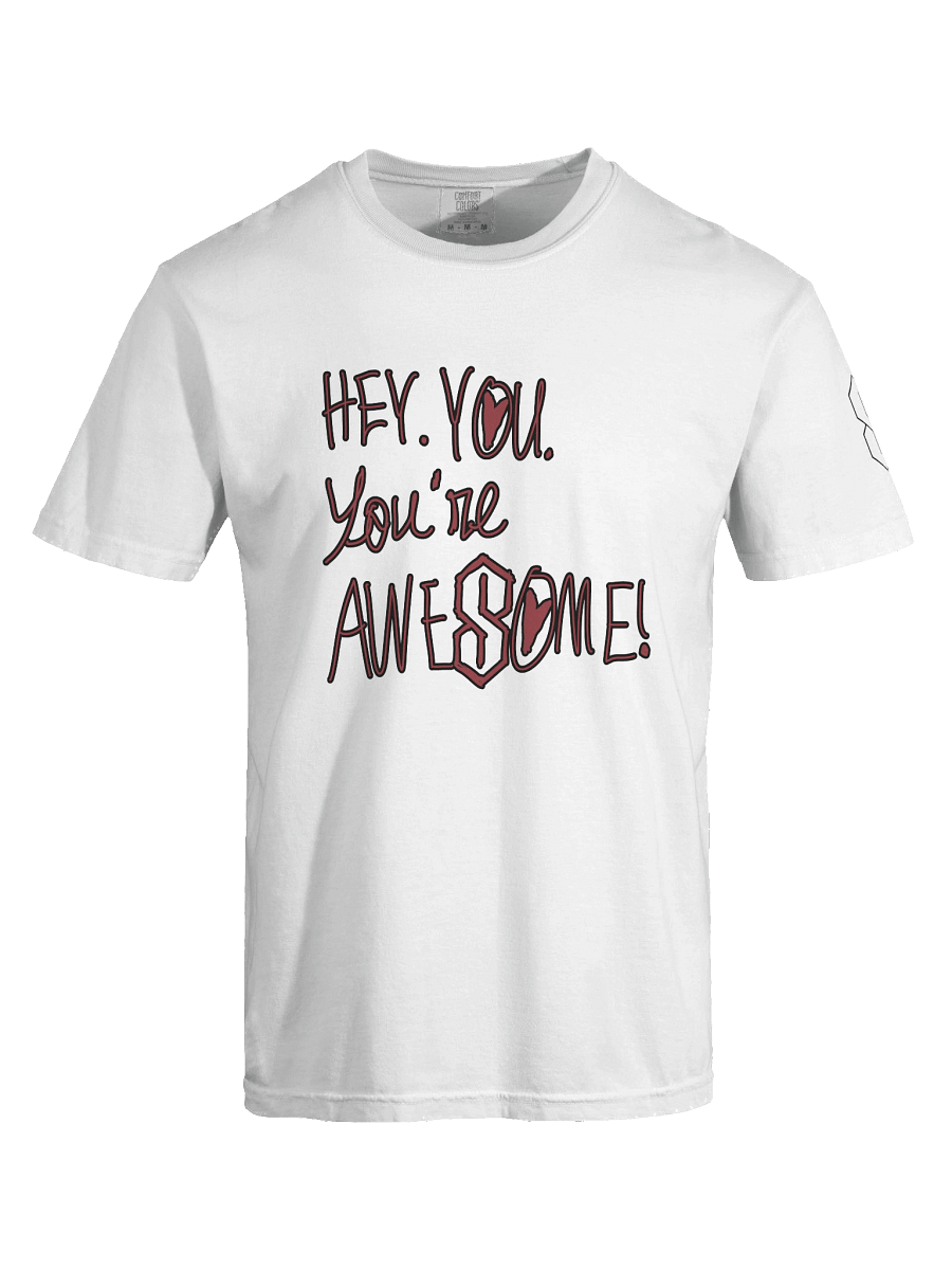Hey. You. You're Awesome! Light Tee product image (47)