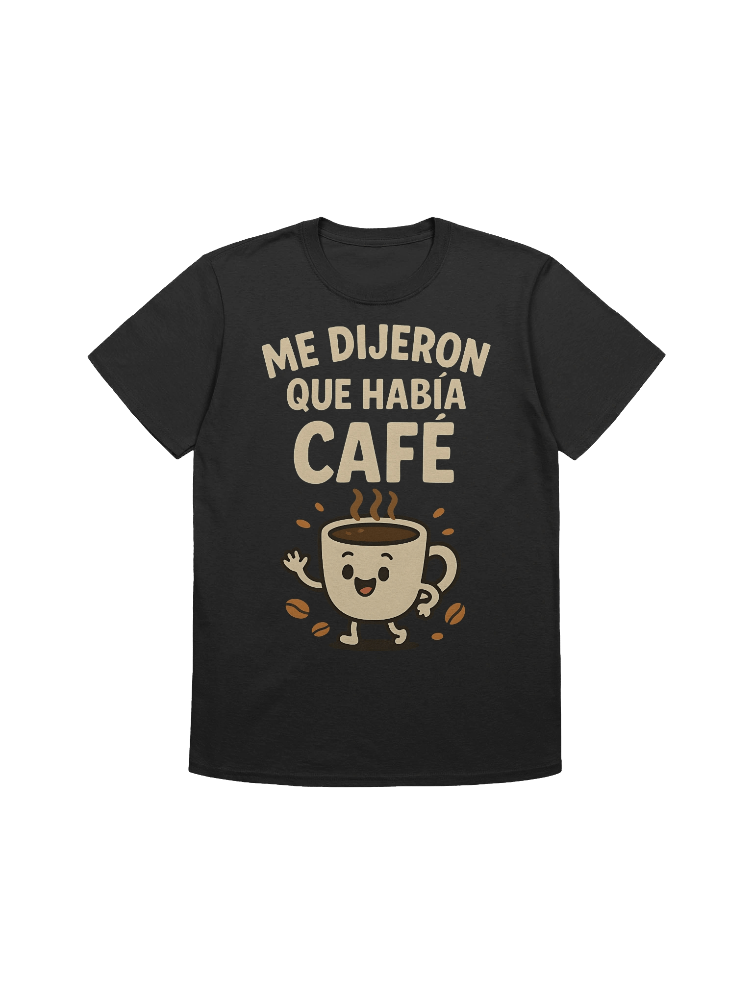 Me Dijeron Que Había Café T-Shirt product image (1)
