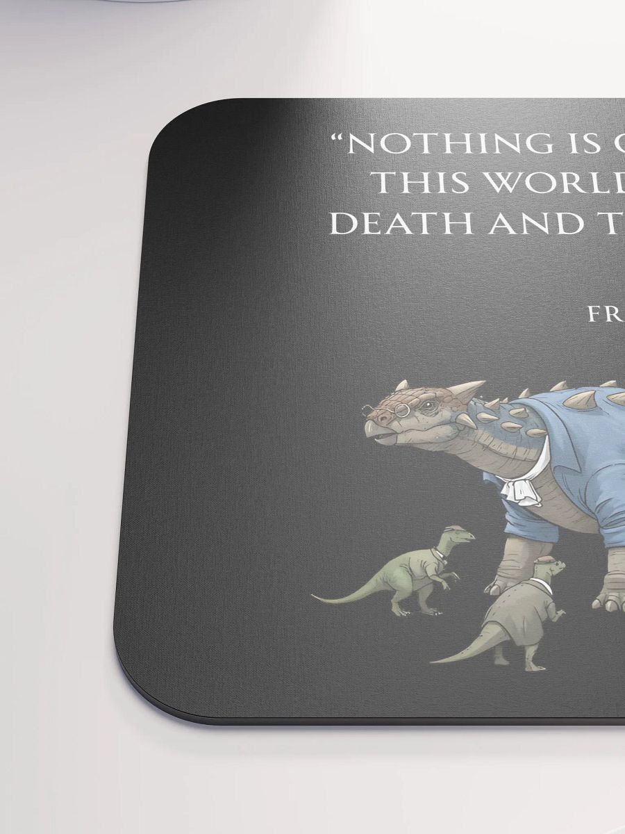Benjamin Frankylosaurus - Death and Taxonomy Funny Historical Dino Mouse Pad product image (6)