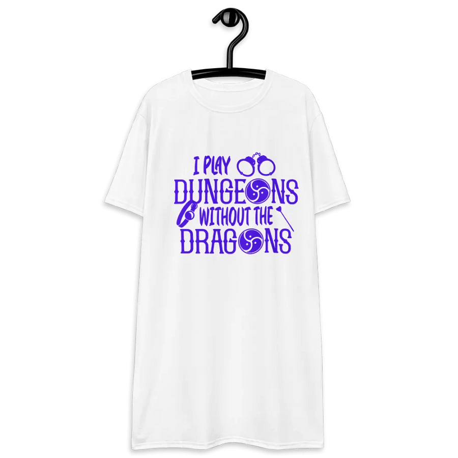 I Play Dungeons Without The Dragons Sleepshirt - Durable Kink-Themed Apparel product image (4)