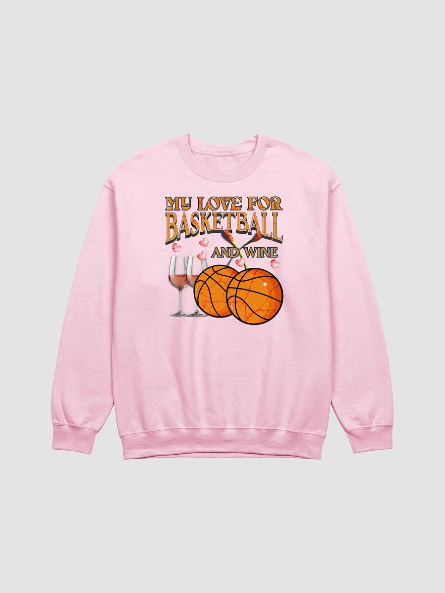 My Love For Basketball And Wine Crewneck Sweatshirt product image (1)