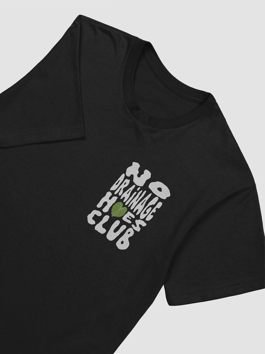 No Drainage Hoes Club Supersoft T-Shirt product image (3)