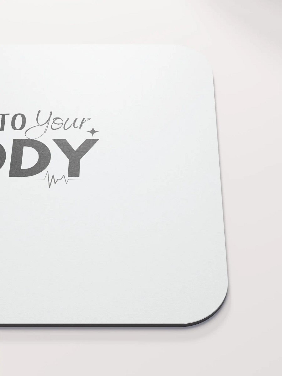 Listen to Your Body Mouse Pad product image (5)