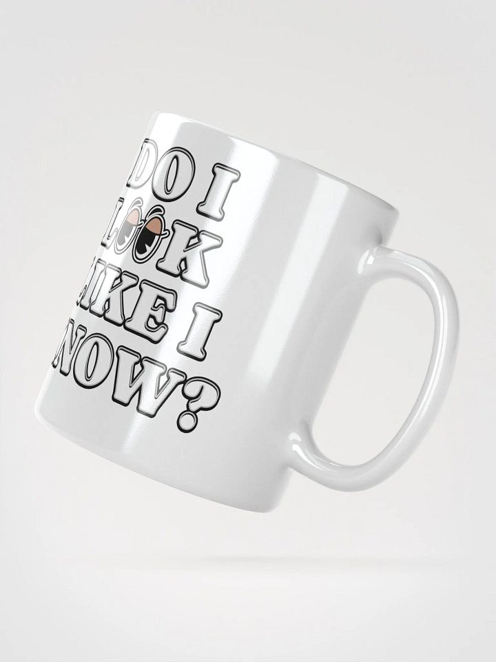 Do I Look Like I Know? Funny White Mug product image (1)