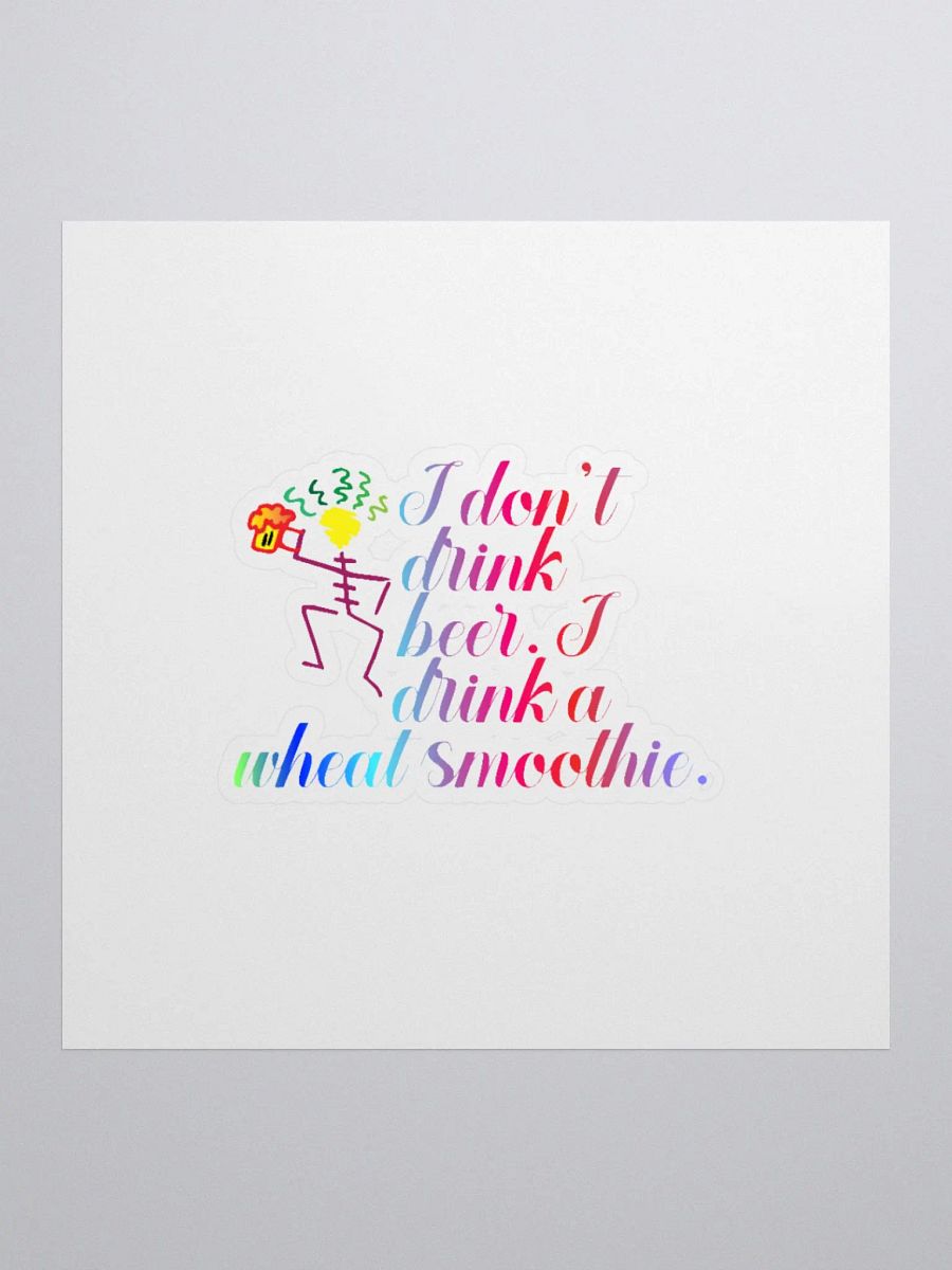 I don't drink beer. I drink a wheat smoothie. product image (4)