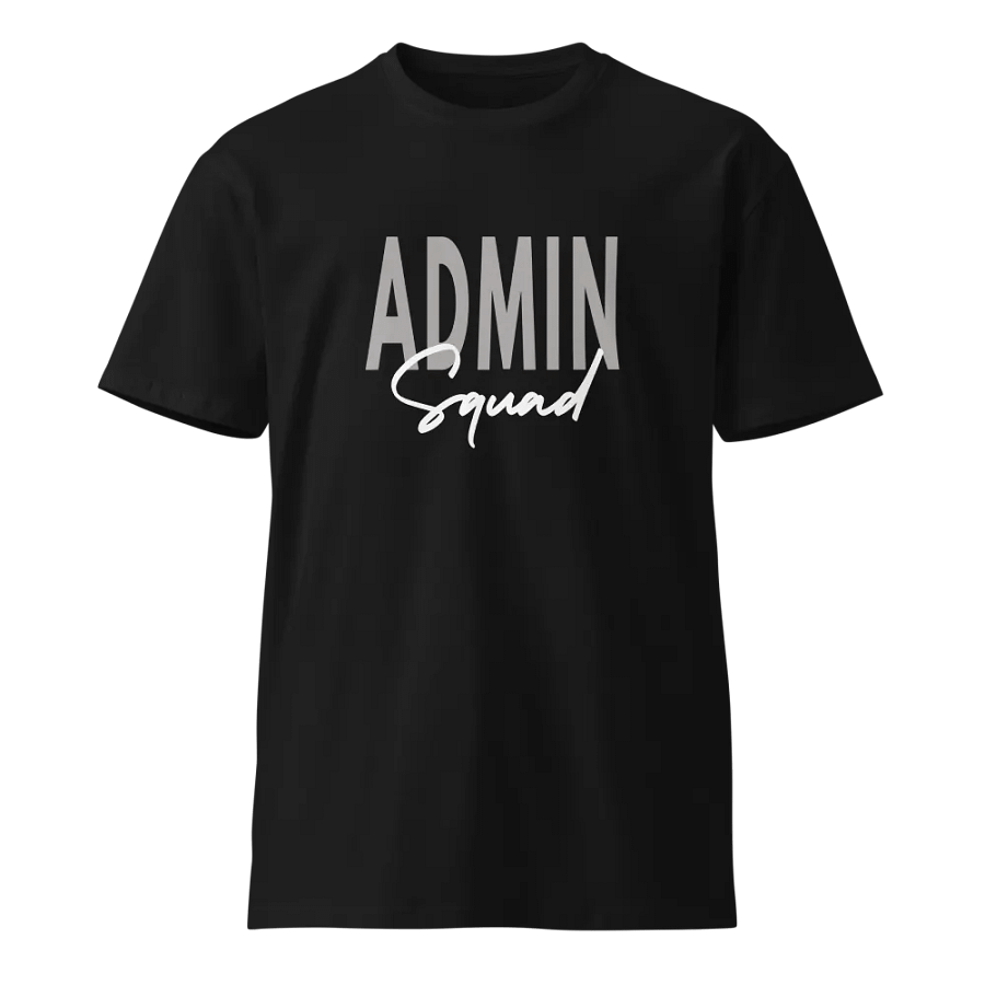 Admin Squad Assistant Team Administrator Administrative Unisex Premium T-Shirt product image (1)