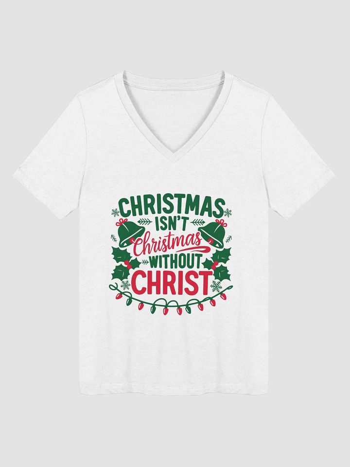 Christmas isn't Christmas V-Neck Tee product image (1)