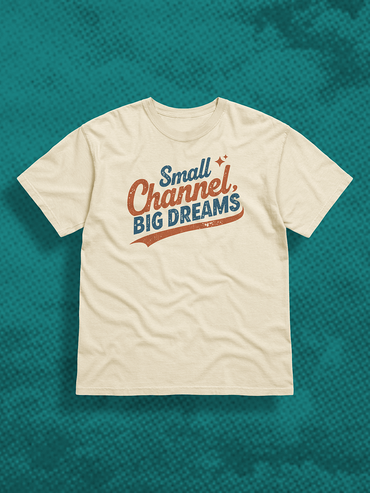 Small Channel Big Dreams Tee product image (1)