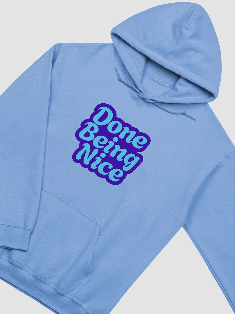 Done Being Nice Hoodie product image (15)
