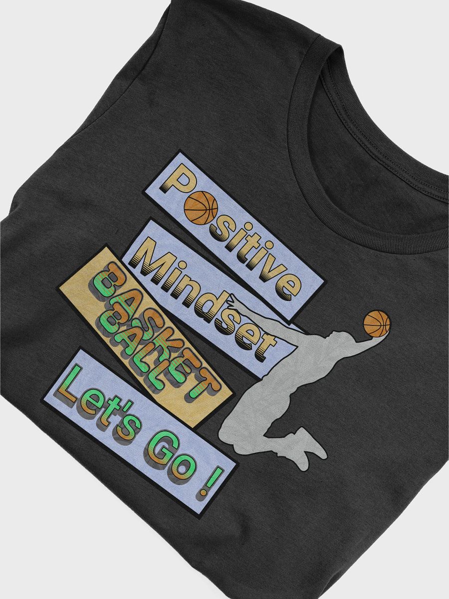 Positive Mindset Basketball T-Shirt product image (3)