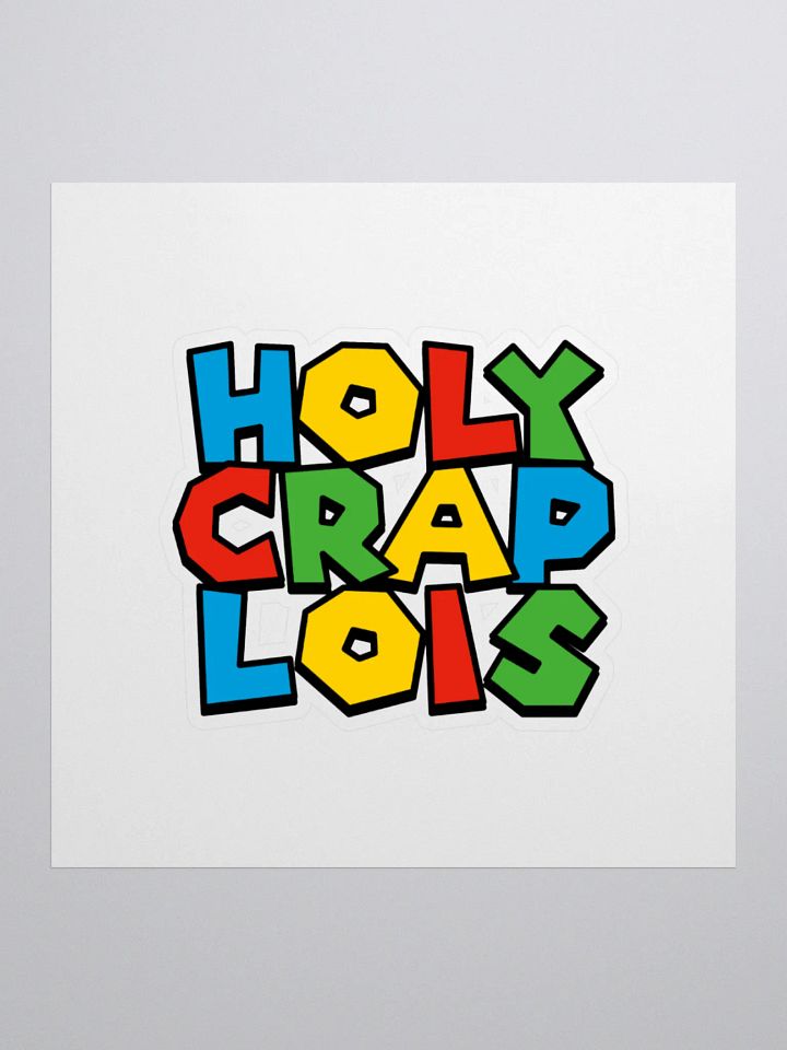 Holy Crap Lois Sticker product image (2)