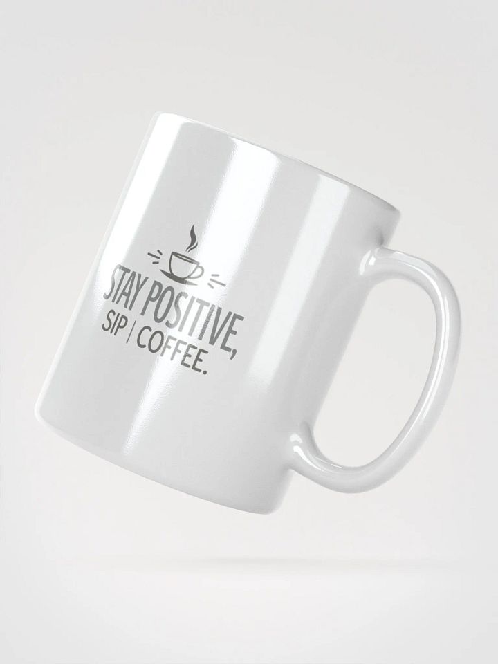 Stay Positive, Sip Coffee Mug product image (2)