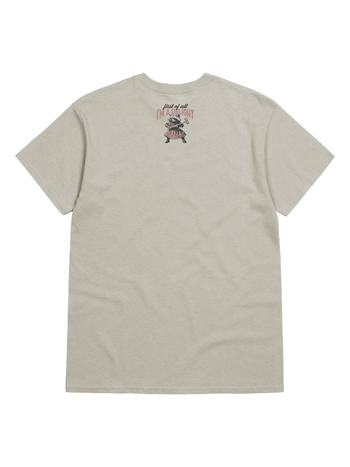 First Of All I'm A Delight Graphic T-shirt product image (32)