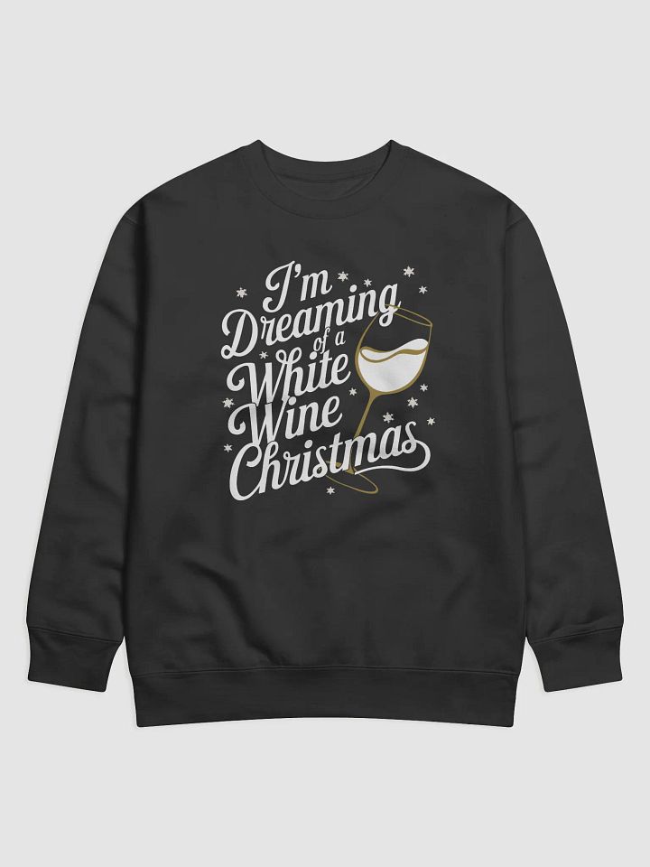 I'm Dreaming of a white wine Christmas Sweatshirt product image (1)