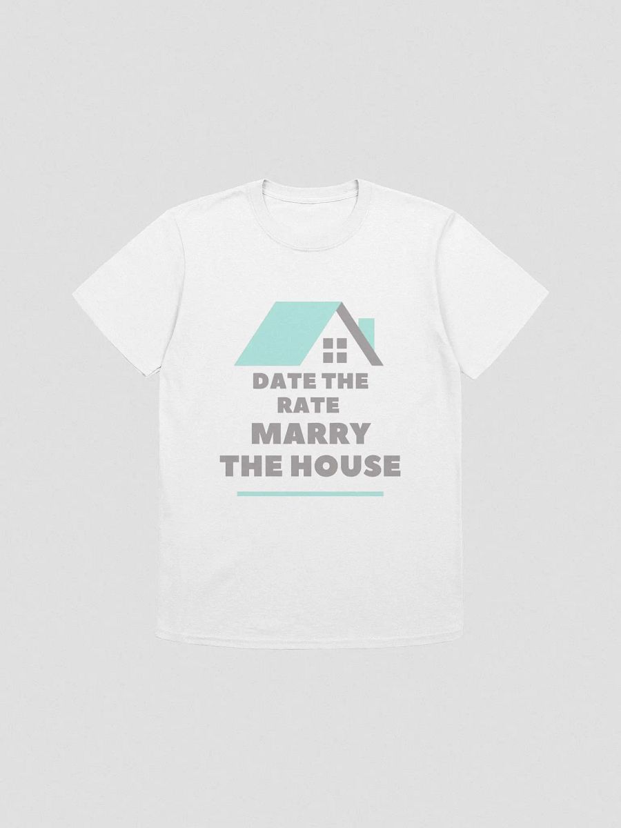 Date The Rate. Marry The House #2 - Unisex product image (1)