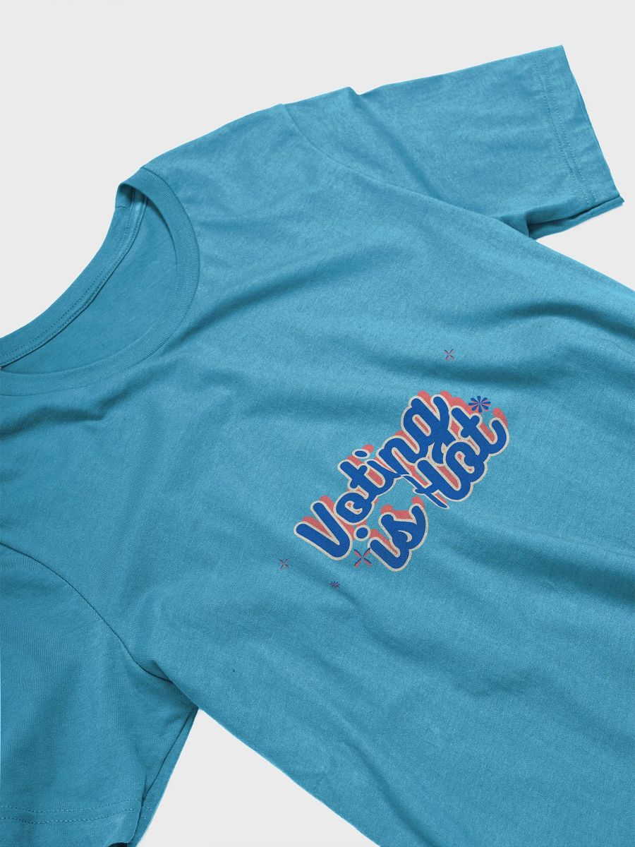 Voting is Hot Script T-Shirt product image (3)