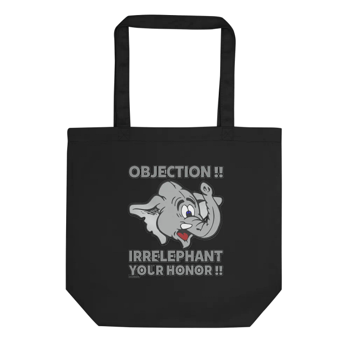 OBJECTION!! IRRELEPHANT YOUR HONOR!! product image (1)