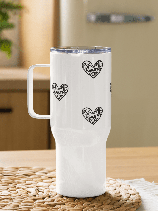 Ask Me About My Dog Travel Mug product image (4)