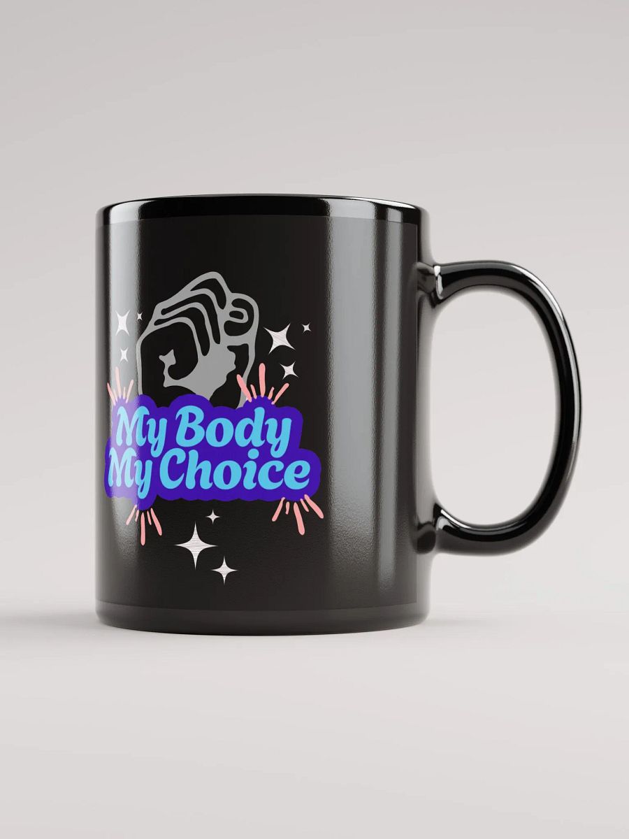 "My Body My Choice" Black Mug product image (1)