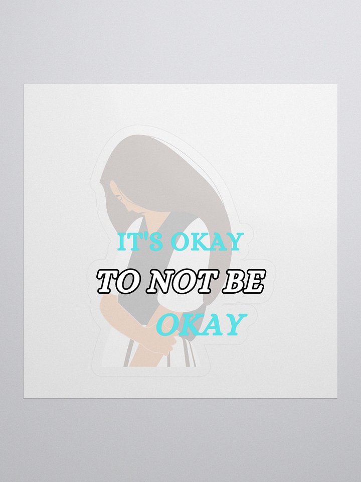 It's Okay to Not Be Okay Sticker product image (1)