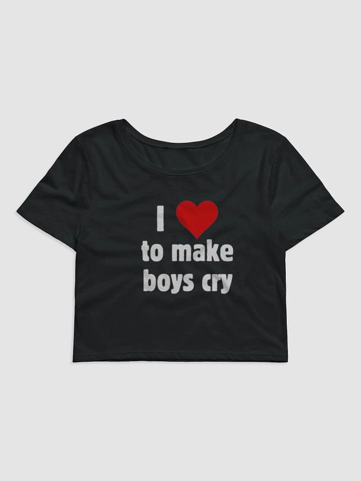 I love to make boys cry baby tee product image (1)