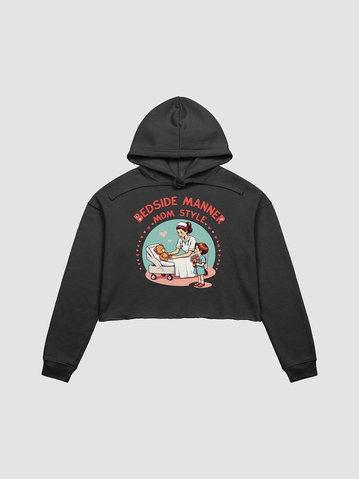 Mom-Style Bedside Manner Crop Hoodie product image (2)