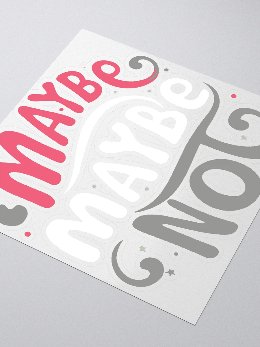 Maybe, Maybe Not Sticker product image (3)