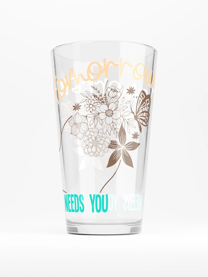 Tomorrow Needs You - Shaker Pint Glass product image (1)