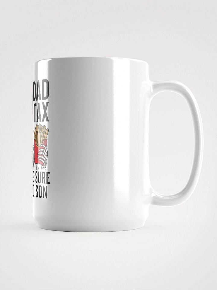 Dad Tax: Making Sure It's Not Poison – Funny Father's Day T-Shirt product image (1)