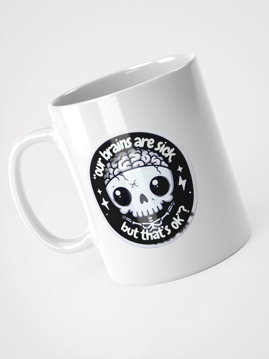 Z's Our brains are sick Cup product image (7)