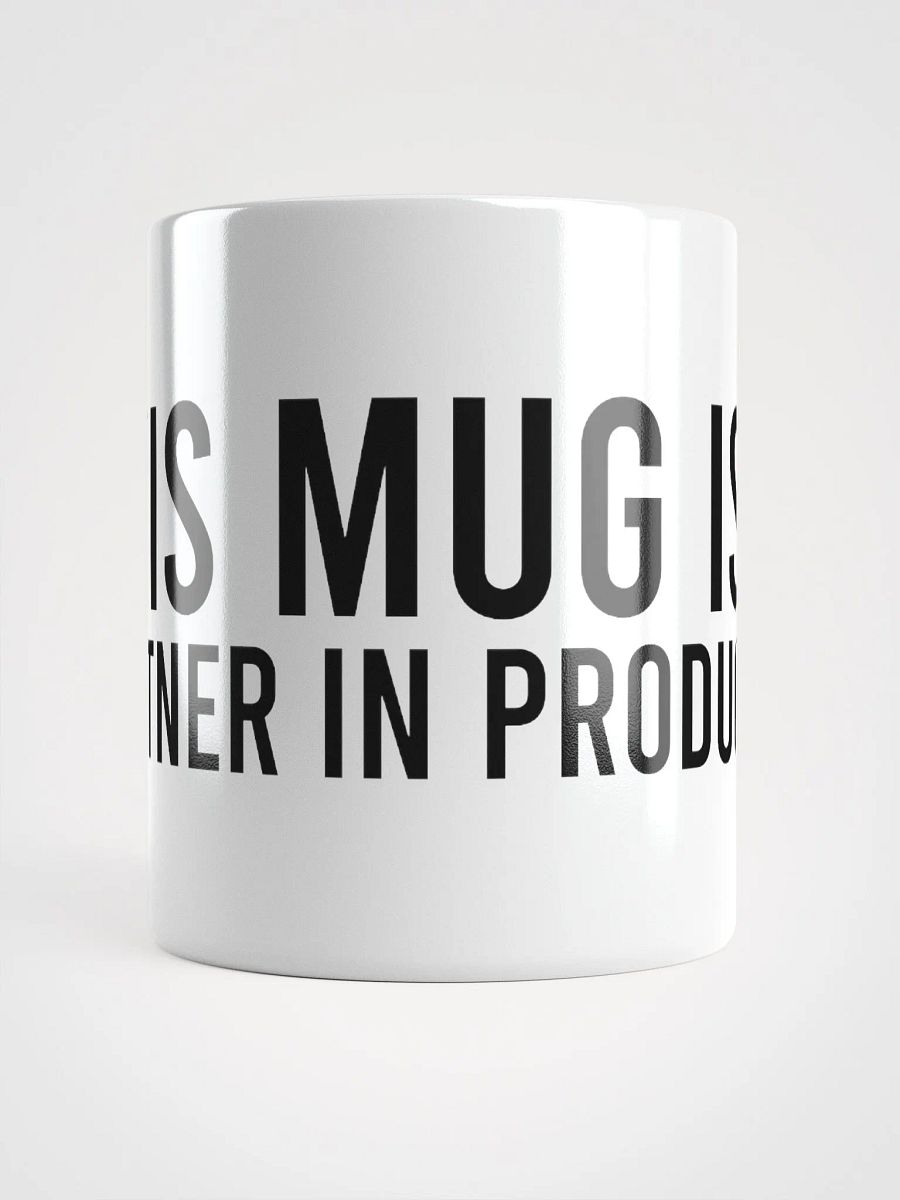 This mug is my partner in productivity. - coffee mug product image (14)