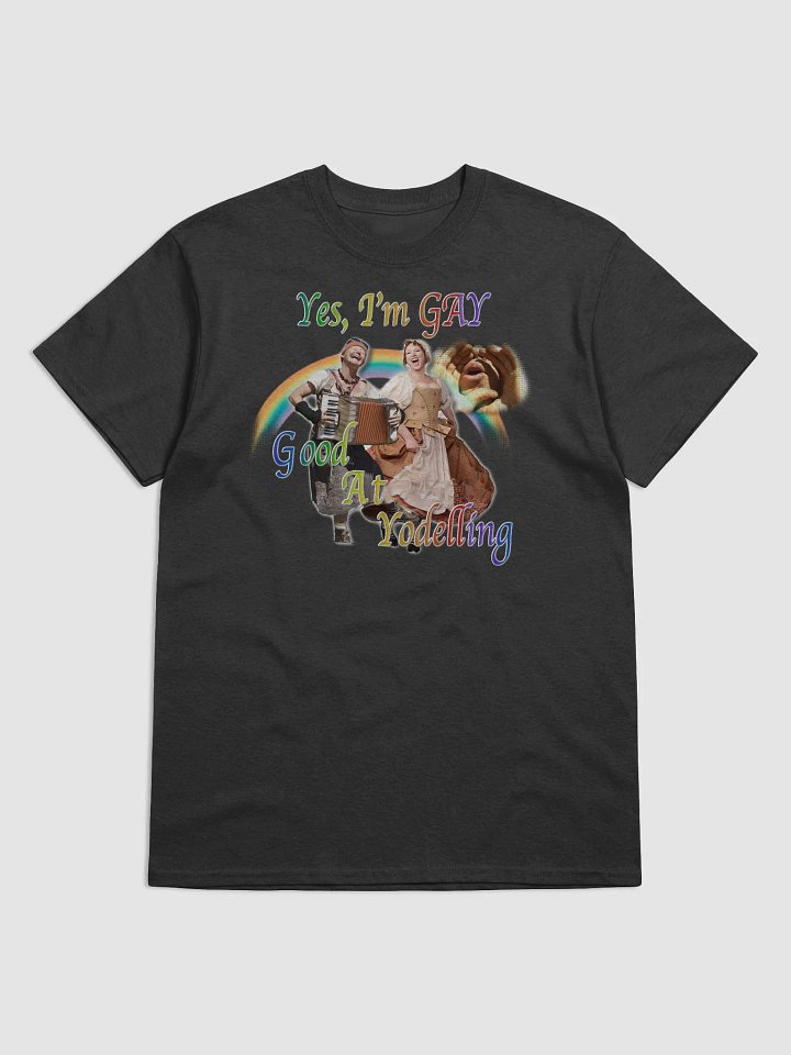 Yes, I'm GAY (Good At Yodelling) T-shirt product image (1)