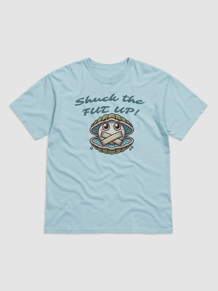 Shuck it REAL GOOD!!! product image (1)