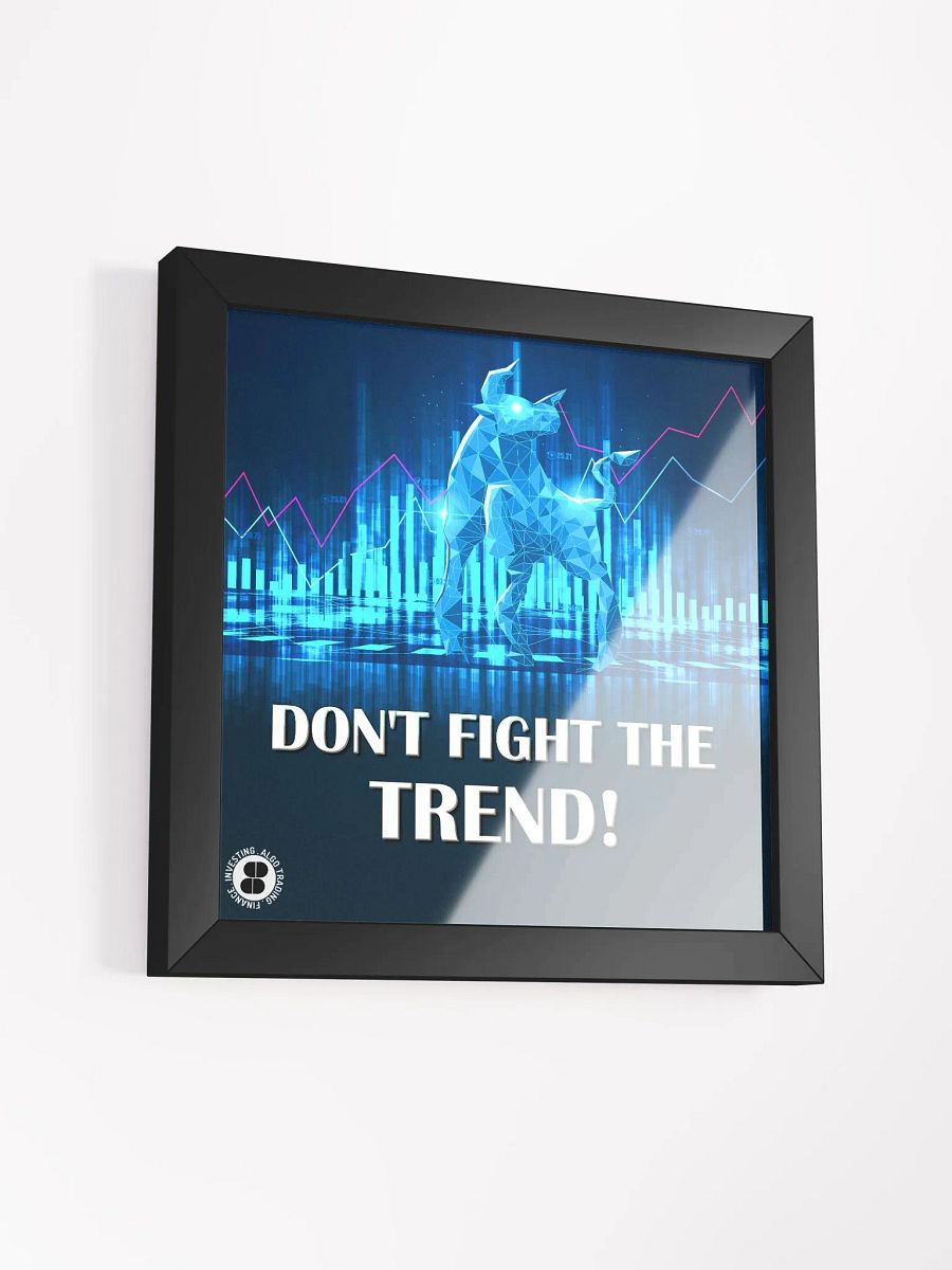 Don't fight the trend poster product image (3)