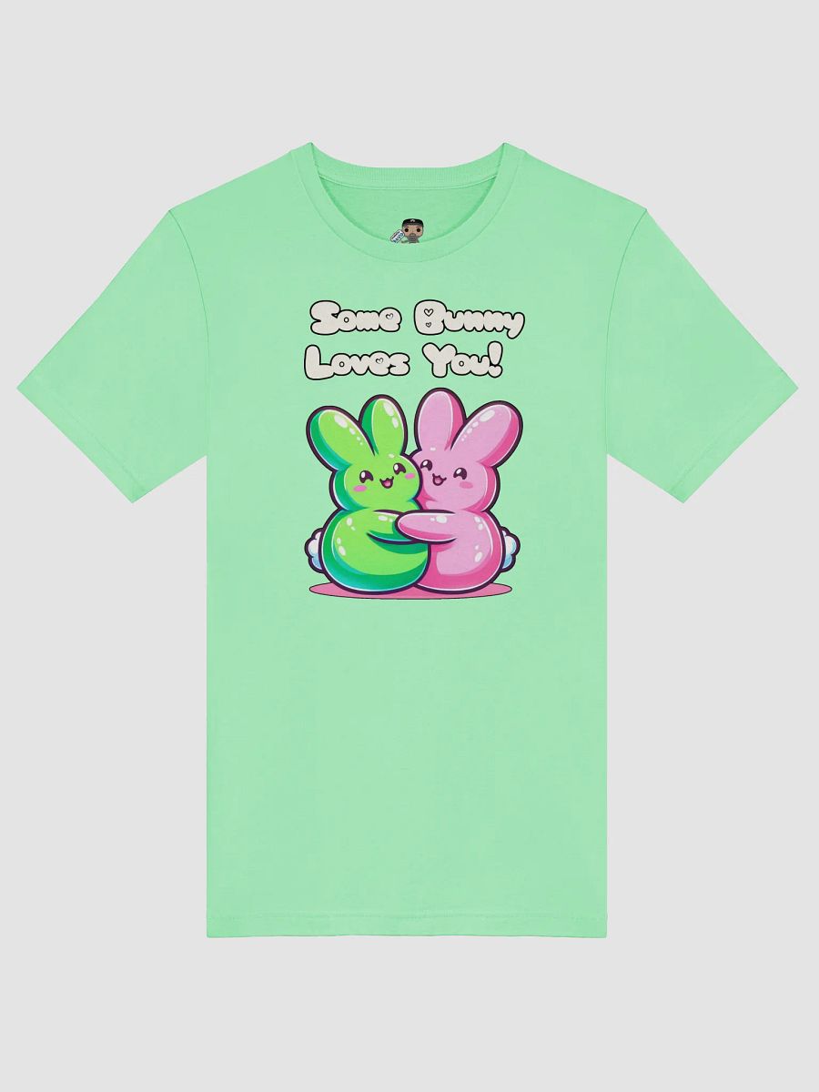 SOME BUNNY LOVES YOU! - TEE product image (54)