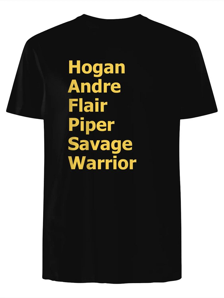 Hogan Andre Flair Piper Savage Warrior T-Shirt product image (1)