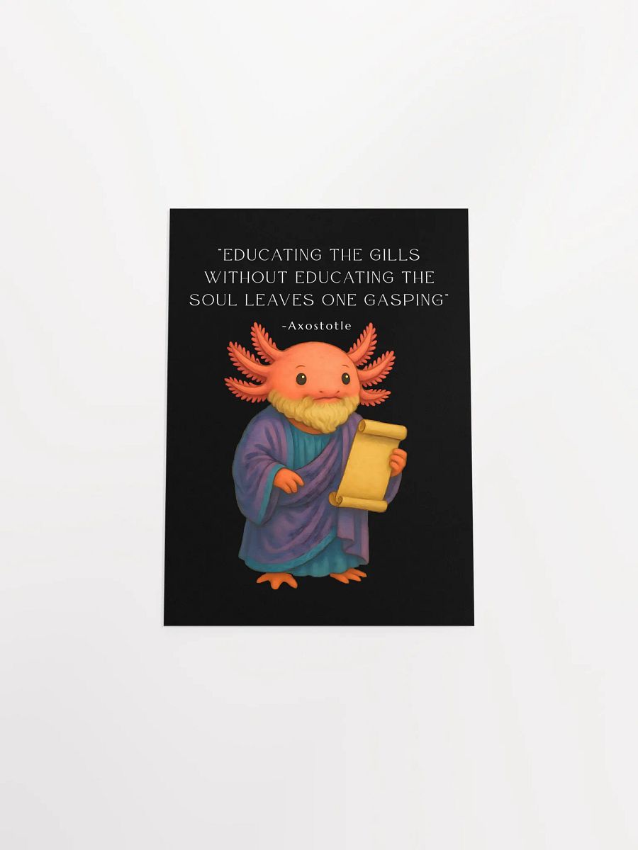 Axostotle - Educating the Gills Axolotl Aristotle Philosophy Poster product image (22)