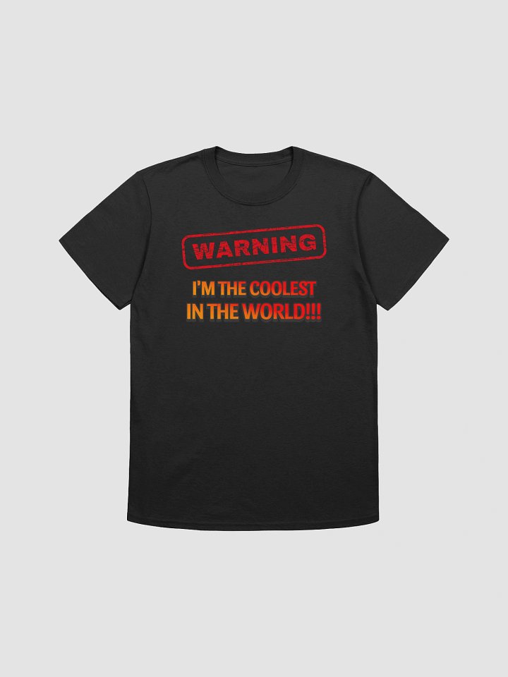 WARNING: Coolest Person Tee product image (1)
